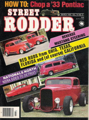 STREET RODDER 1985 MAR - CHOP A 33 PONTIAC SEDAN, CAMERA PLANNING A CHOP